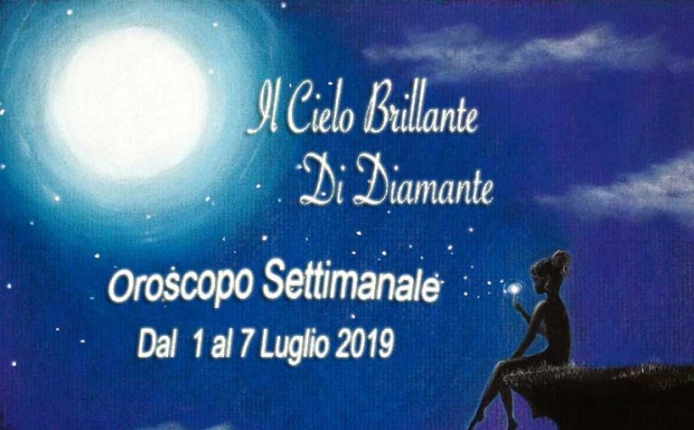 Oroscopo dal 1 al 7 Luglio 2019