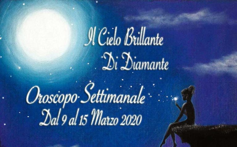 oroscopo dal 9 al 15 marzo 2020