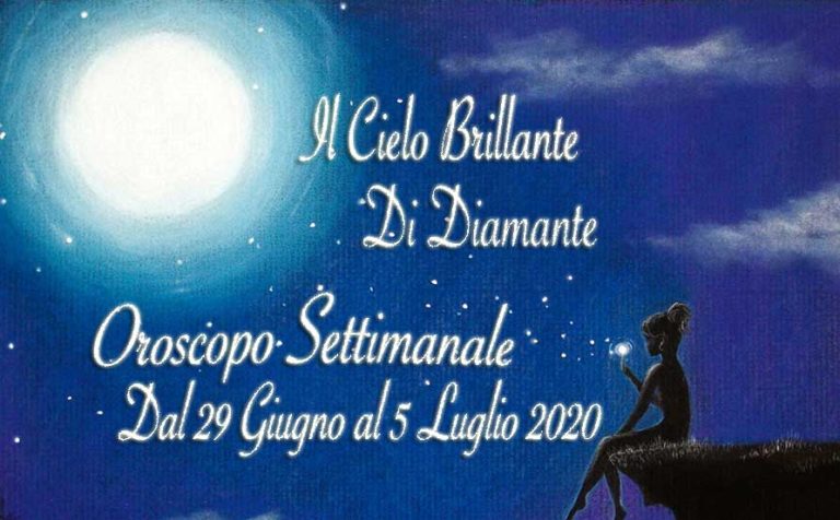 Oroscopo della Settimana dal 29 al 5 Luglio 2020