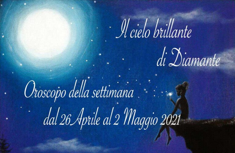 Oroscopo di Diamante dal 26 aprile al 2 maggio