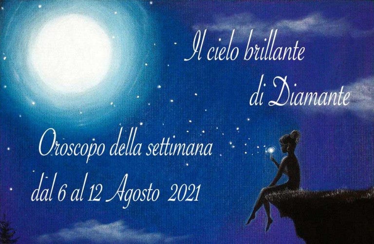 oroscopo di Diamante dal 6 al 12 settembre 2021