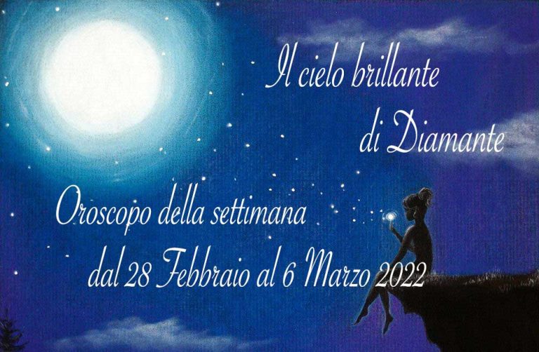 Oroscopo di Diamante dal 28 febbraio al 6 marzo 2022