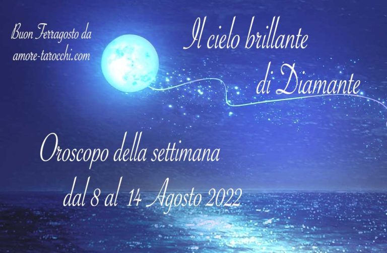 Oroscopo di Diamante dal 15 al 21 agosto