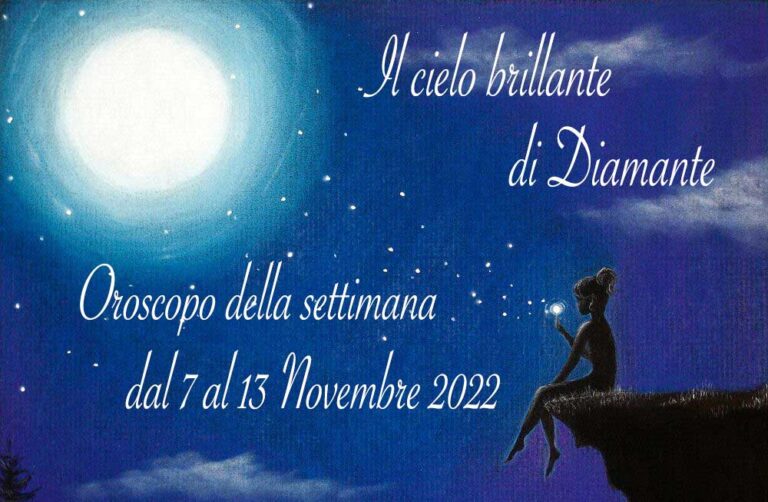 Oroscopo di Diamante  dal 7 al 13 Novembre 2022