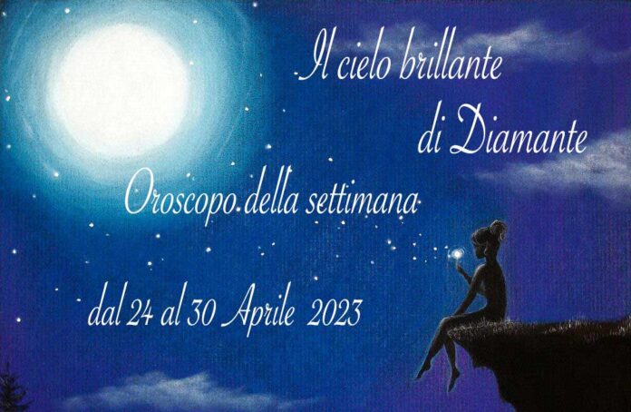 Oroscopo della prossima settimana dal 24 al 30 aprile 2023