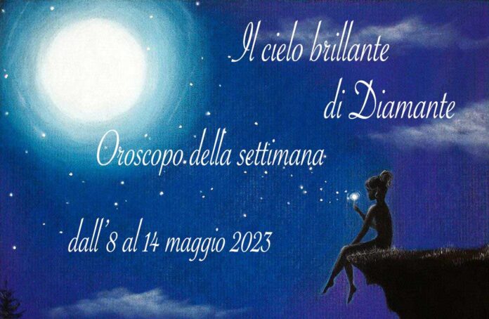 Oroscopo di Diamante dall'8 al 14 maggio 2023