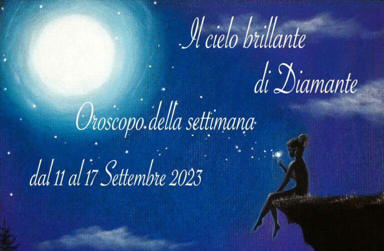 Oroscopo di Diamante dall’11 al 17 settembre 2023