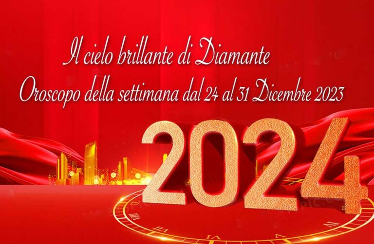 Oroscopo di Diamante  dal 25 al 31 Dicembre 2023