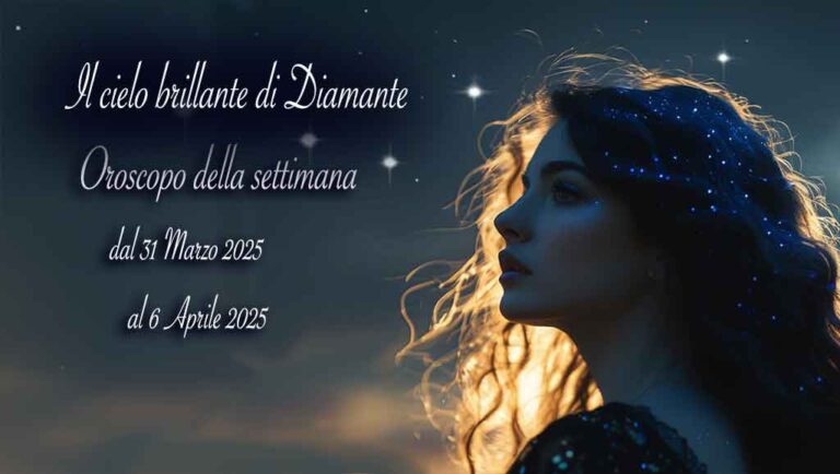 Oroscopo di Diamante dal 31 marzo al 6 aprile 2025